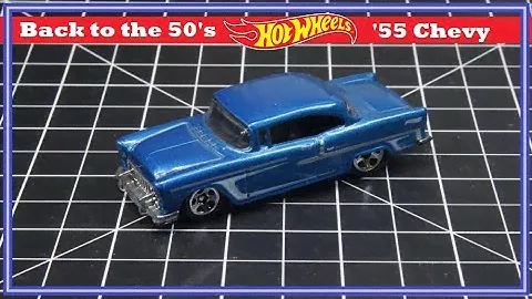 Back to the 50's - Hot Wheels '55 Chevy