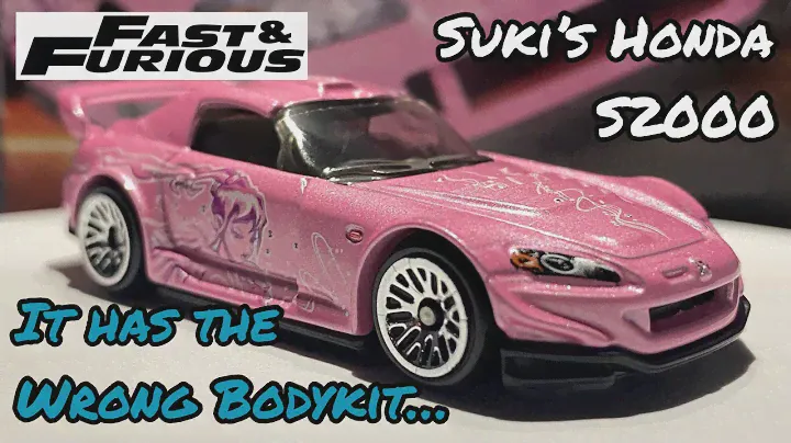 Hot Wheels Suki’s Honda S2000 (F&F Series 3) Review And Showcase! “It has the wrong Bodykit…”