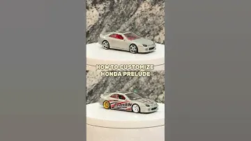HOW TO CUSTOMIZE HONDA PRELUDE #hotwheels #diy #honda #prelude #custom #cars #tutorial