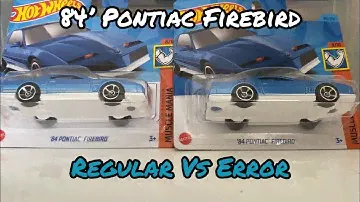 Hot Wheels 84’ Pontiac Firebird (J Case) Error Car VS Regular Car Showcase And Comparison!