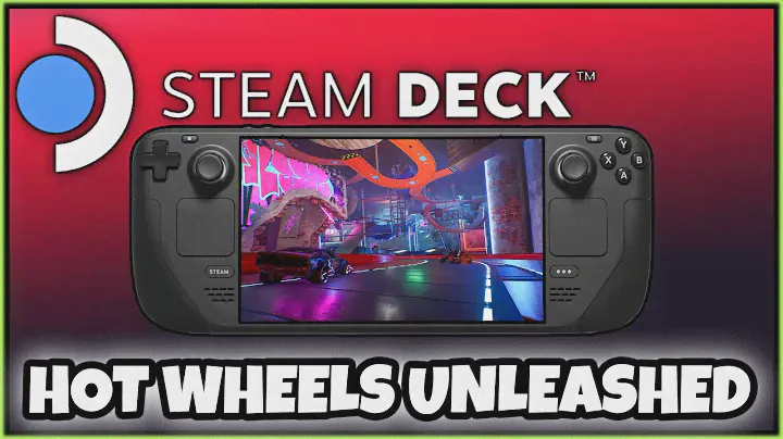 HOT WHEELS UNLEASHED STEAM DECK (What's On Deck?! - Episode 47)